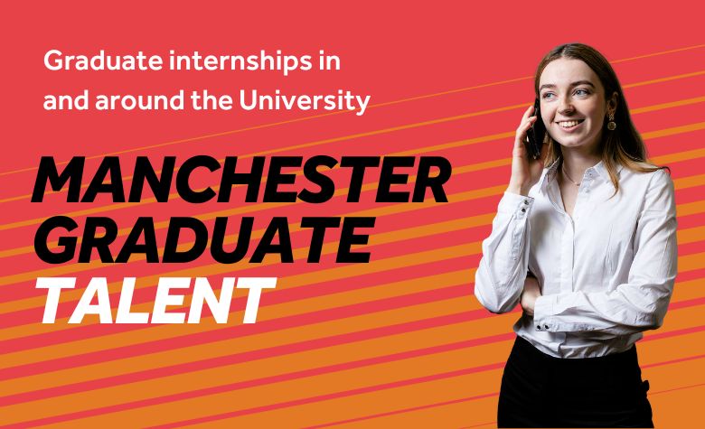 Red and orange striped background with photo of girl smiling on the phone. Text reads Manchester Graduate Talent / Graduate internships in and around the University