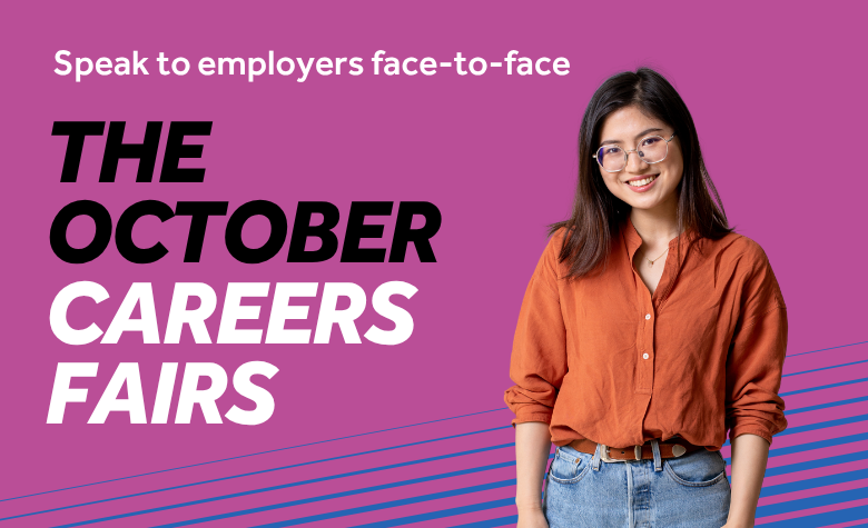 Light purple background with blue diagonal lines. Image features a smiling student. Text reads The October Careers Fairs. Speak to employers face-to-face