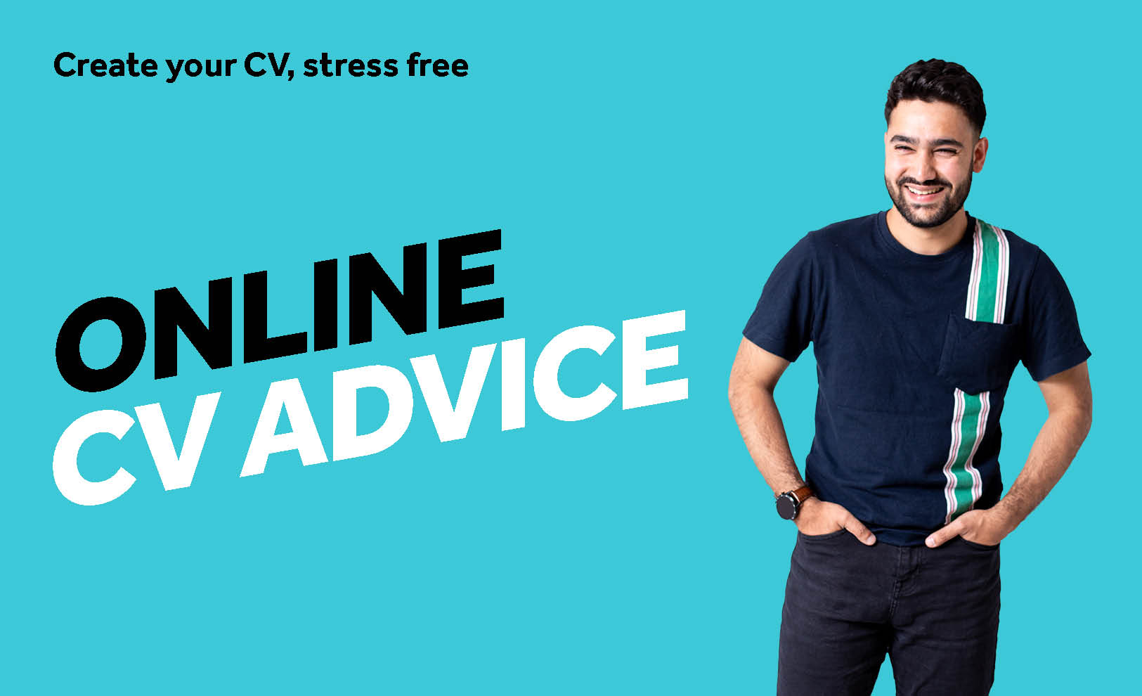 Blue background: male student is smiling and laughing: caption reads create your CV stress free, online CV advice