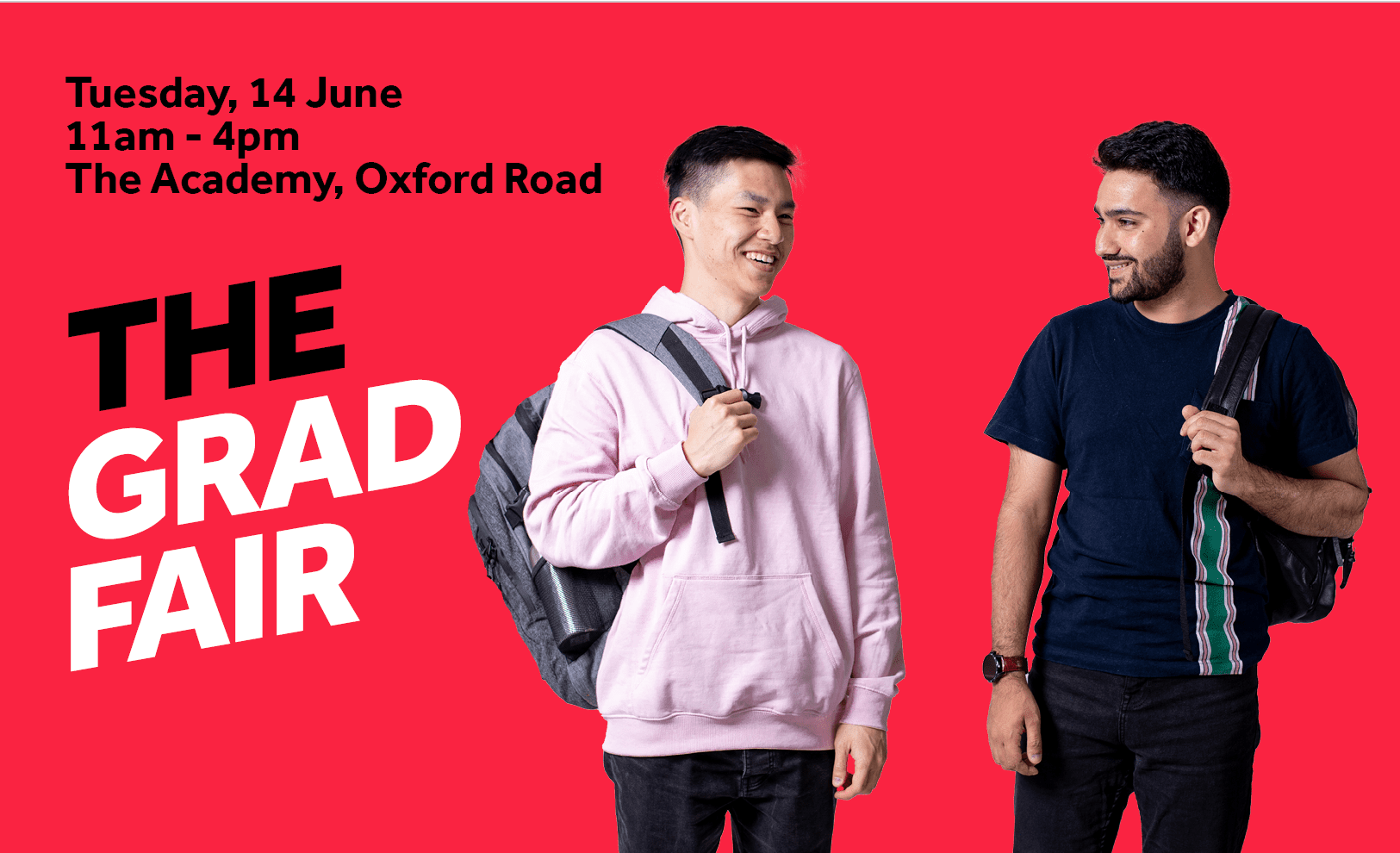 Two male students on a red background. Text reads Tuesday 14 June 11am-4pm The Academy Oxford Road: THE GRAD FAIR