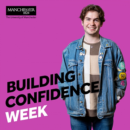 A male studnet in a denim jacket and jumper is smiling at the camera. Text reads: Building Confidence week